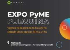 TDF: LA 2da EDICIÓN DE EXPO PYME FUEGUINA OFRECERÁ UNA NUTRIDA AGENDA ABIERTA AL PÚBLICO